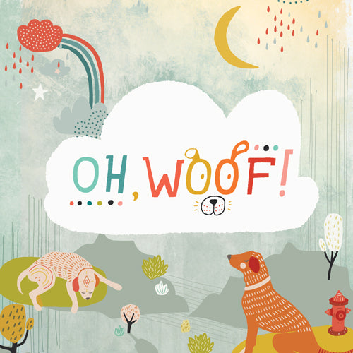 Oh, Woof!